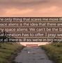 Image result for Alien Quotes