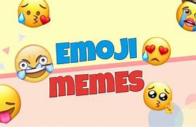 Image result for For Me Emoji Meme