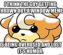 Image result for Thrown Out Window Meme