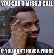 Image result for Missed Phone Call Meme