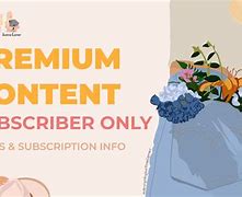Image result for Subscriber Exclusive Content