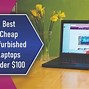 Image result for Laptops Under $100