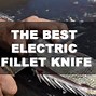 Image result for Best Electric Fillet Knife