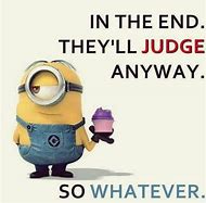 Image result for Despicable Me Minions Quotes