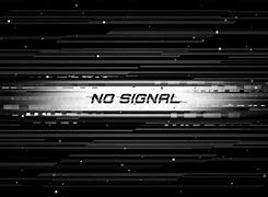 Image result for No Signal Screensaver