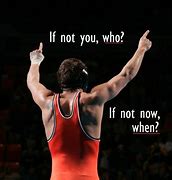 Image result for Fighting Wrestling Quotes