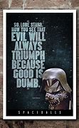 Image result for Spaceballs Movie Quotes