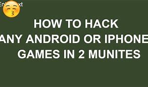 Image result for How to Hack iPhone Games