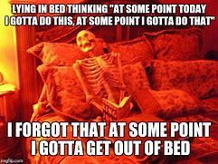 Image result for Skeleton Hitting Bed Meme