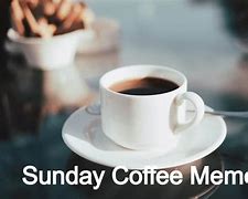 Image result for Happy Sunday Coffee Funny