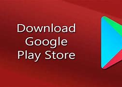Image result for Android Play Store