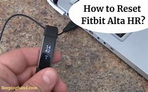 Image result for How to Reset Your Fitbit Alta