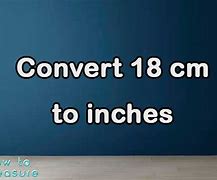 Image result for 18 Cm Inches