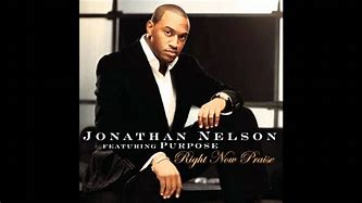 Image result for Jonathan Nelson I AM Healed