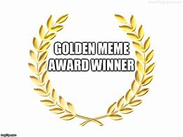 Image result for Dank Meme Award