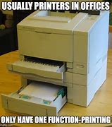 Image result for Laser Printer Meme
