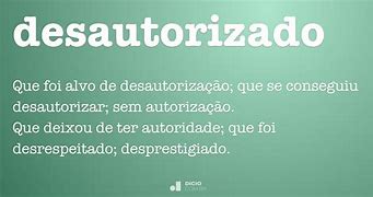 Image result for desautorizado