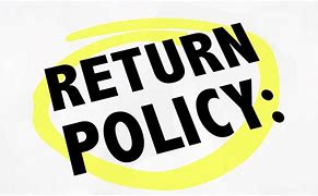 Image result for Ads On a Good Return Policy