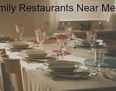 Image result for Family Dining Restaurants Near Me