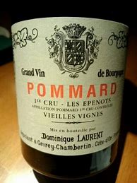 Image result for Dominique Laurent Pommard Vieilles Vignes