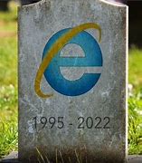 Image result for Rip Internet Explorer
