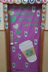 Image result for I Love You a Latte Classroom Door