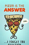 Image result for Funny Quotes About Pizza