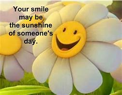 Image result for Image of Smile and Keep Being Positive