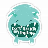 Image result for Don't Touch My Notebook