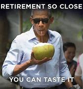 Image result for Funny Office Meme Retirement