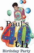 Image result for Happy 40th Birthday Paul