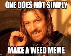 Image result for Strange Weed Memes
