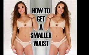 Image result for Smaller Waist Tips