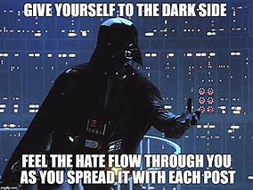 Image result for The Dark Side Meme