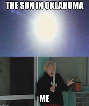 Image result for Oklahoma Heat Memes