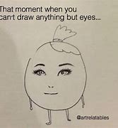 Image result for Stressed Girl Drawing Meme