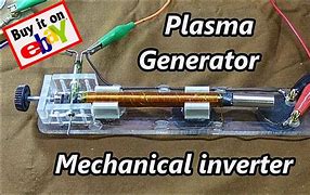 Image result for Ionized Plasma Generator