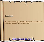 Image result for bruteza