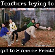 Image result for Funny Teacher Summer Quotes