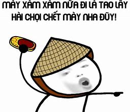 Image result for Hinh Anh Ve Meme