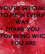 Image result for You're so Special to Me