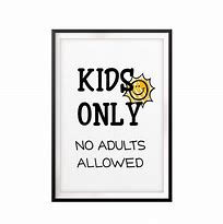 Image result for No Adults Home Meme