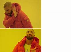 Image result for drake meme templates