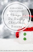 Image result for Christmas Staycation Quote