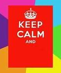 Image result for Keep Calm Galaxy Quotes