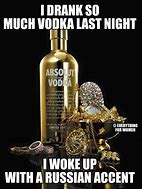 Image result for Dying in the Field From Driking to Much Vodka Meme