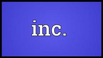 Image result for Inc Meaning