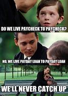 Image result for Payday Loan Memes