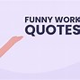 Image result for Office Humor Quotes