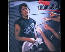 Image result for George Thorogood Treat Her Right